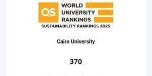 جامعة القاهرة تحتل المركز 370 عالمياً فى تصنيف (QS) للاستدامة للعام 2025