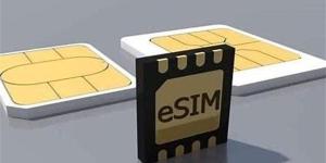 تعرف على أهم مميزات وتفاصيل الشريحة الجديدة esim