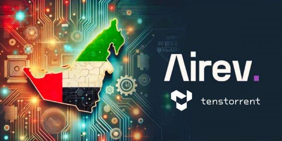 “AIREV” و”Tenstorrent” تطلقان حزمة ذكاء اصطناعي متقدمة بابتكارات إماراتية 